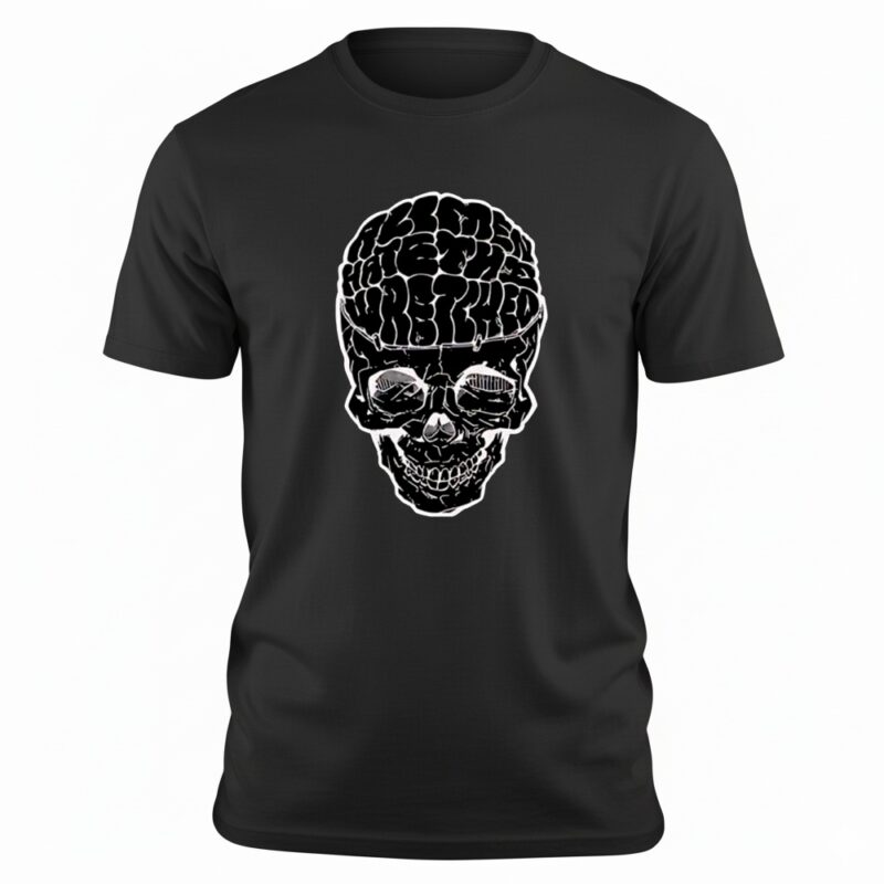All Men Hate The Wretched Skull shirt