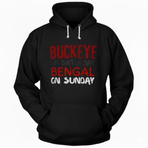 Buckeyes Bengals Saturday on Sunday Cincinnati vs Ohio State Hoodie