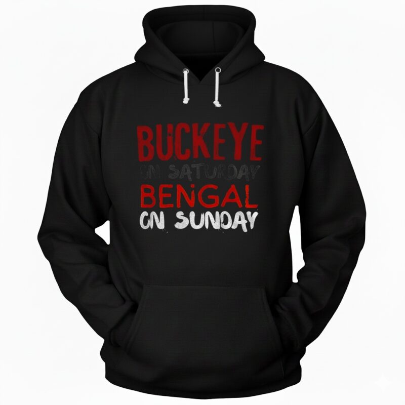 Buckeyes Bengals Saturday on Sunday Cincinnati vs Ohio State Hoodie
