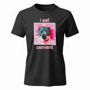 Cat funny I eat cement Ladies T-Shirt