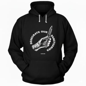 Desecrate Our Sanctuaries Knife hand graphic Hoodie