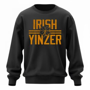 Irish Yinzer Pittsburgh St Patricks Day 412 Yinzer Nation Steel City Football Sweatshirt