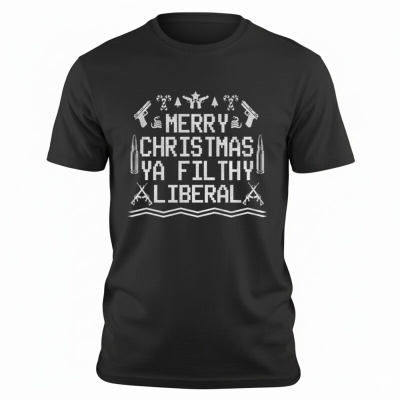 Merry Christmas Ya Filthy Liberal shirt