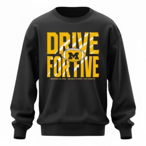 Michigan Drive For Five The Game Sweatshirt