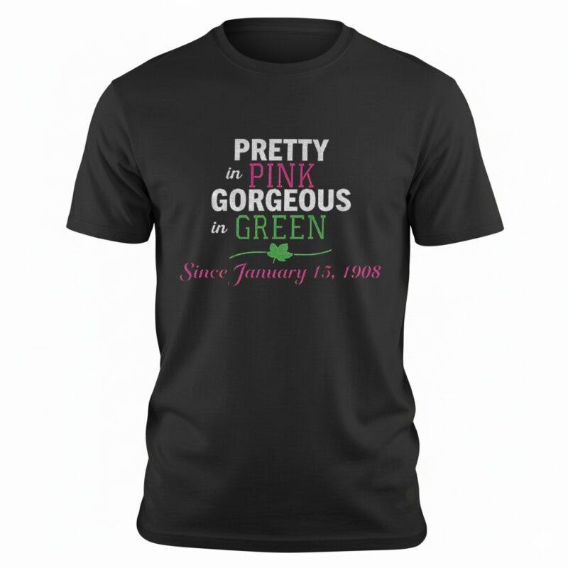 Pretty in pink gorgeous in green Jan 15 1908 shirt