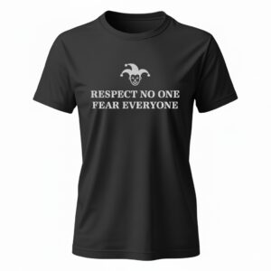 Respect no one fear everyone Ladies T-Shirt
