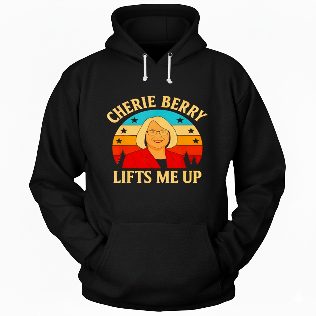 Retro Funny Cherie Berry Lifts Me Hoodie Retro Funny Cherie Berry Lifts Me Hoodie