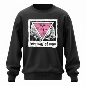 Reversal of Man Sweatshirt