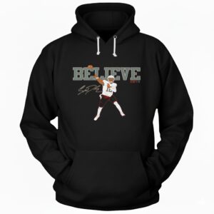 Shedeur Sanders Believe signature player Hoodie