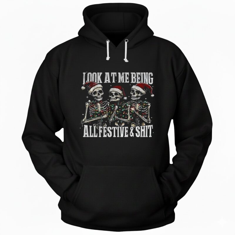 Skeleton look at me being all festive and shit Merry Christmas Hoodie