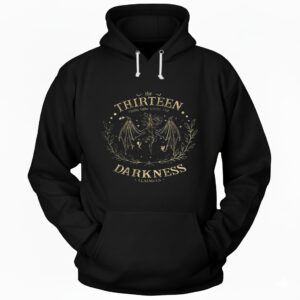 The thirteen from now until the darkness claims us Hoodie