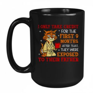 Tiger I only take credit for the first 9 months after that they were exposed to their father Mug