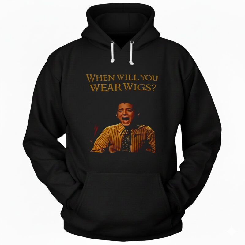 When Will You Wear Wigs Meme Lord of the Rings inspired Hoodie