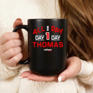 All Day Day 1 Day Thomas of the Cincinnati Bearcats graphic_Ceramic Mug
