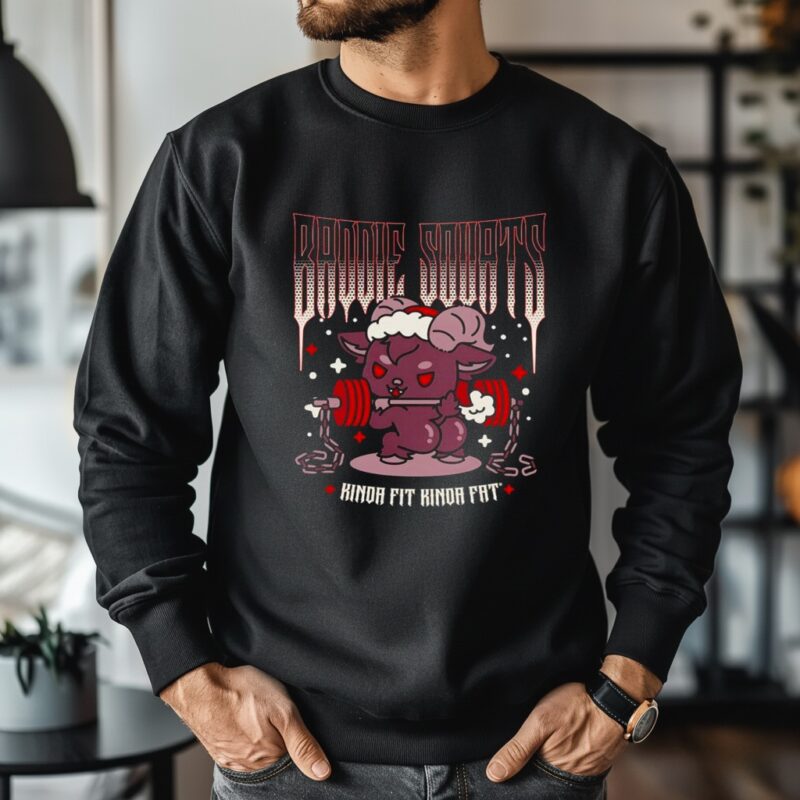 Baddie Squats Kinda Fit Kinda Fat graphic_Crewneck Sweatshirt