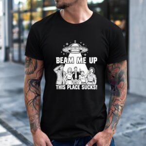 Beam Me Up This Place Sucks Funny Alien UFO Retro Vintage_T-Shirt
