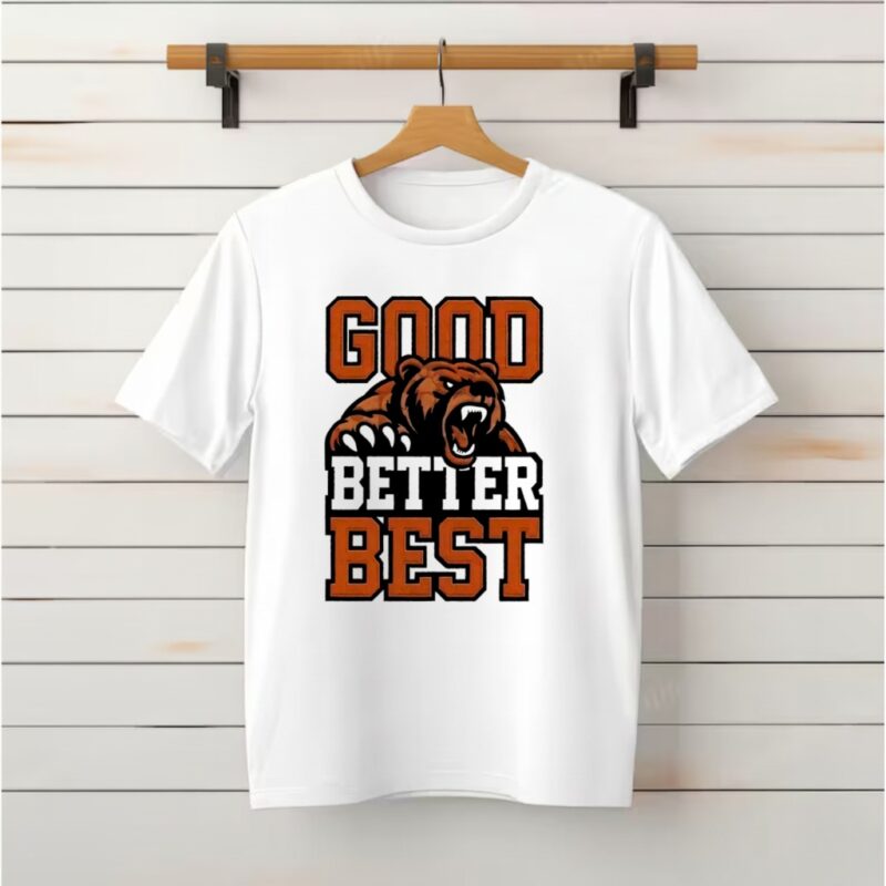 Bear Good Better Best_Classic T-Shirt