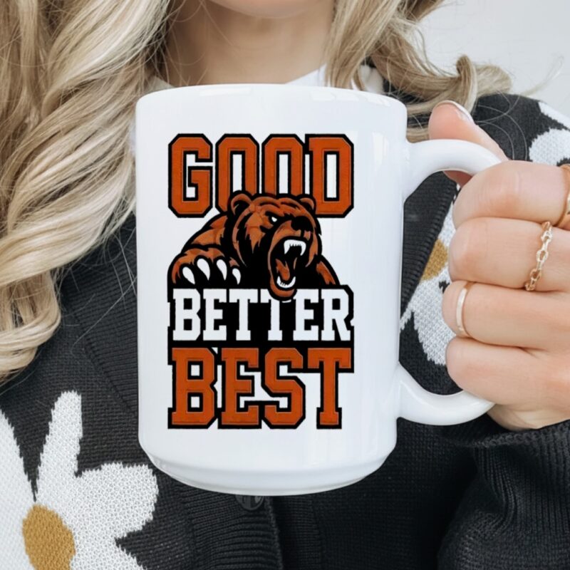 Bear Good Better Best_Mug