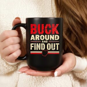 Buck Around And Find Out_Ceramic Mug