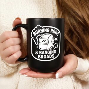 Burning rods and banging broads_Ceramic Mug