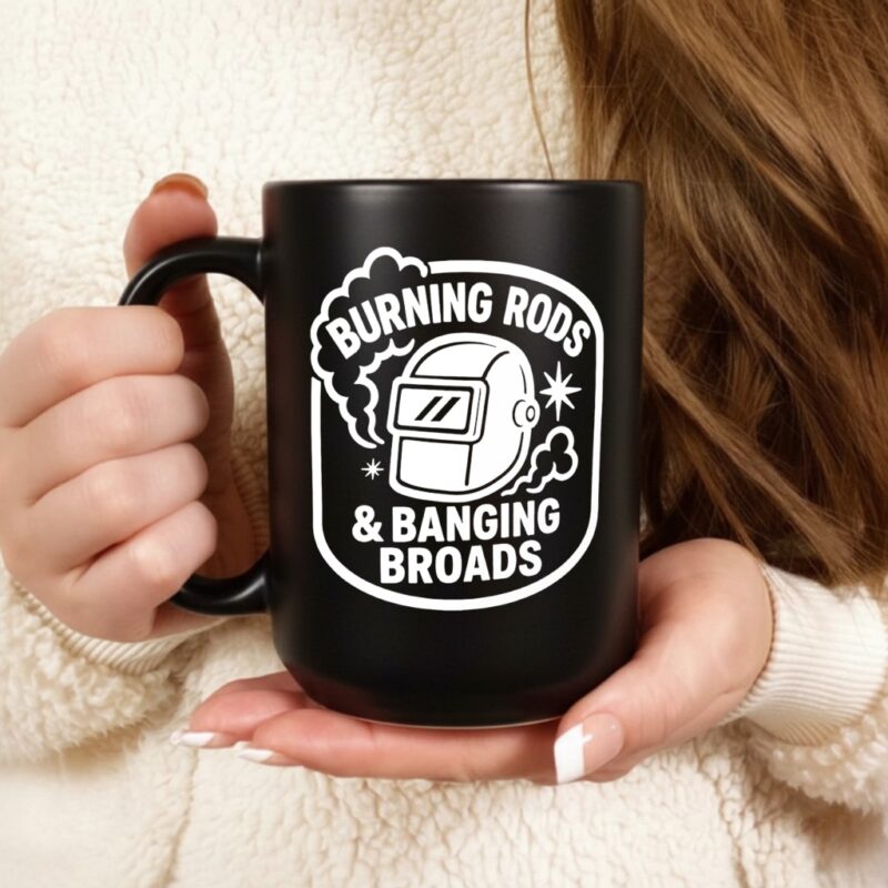Burning rods and banging broads_Ceramic Mug