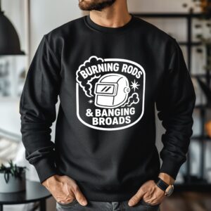 Burning rods and banging broads_Crewneck Sweatshirt