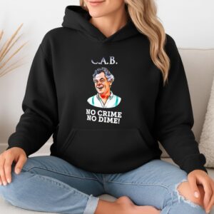 CAB no crime no dime_Hoodie