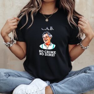 CAB no crime no dime_Ladies T-Shirt