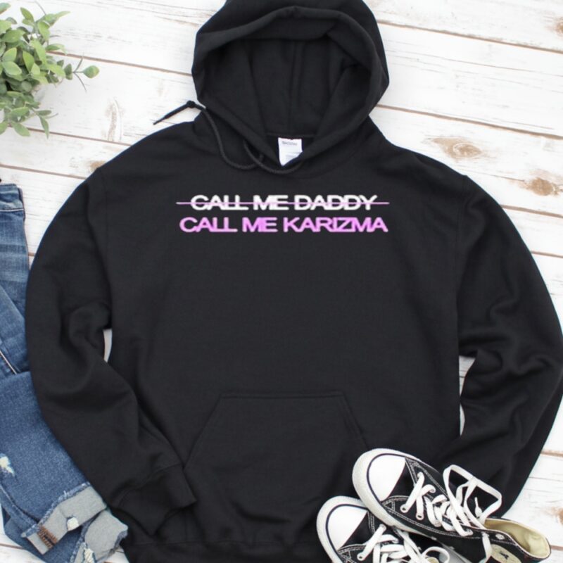 Call Me Karizma Call Me Daddy_Hoodie