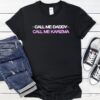 Call Me Karizma Call Me Daddy_T-Shirt