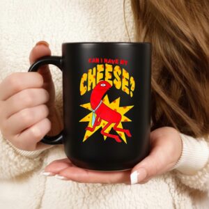 Can I have my Cheese_Ceramic Mug