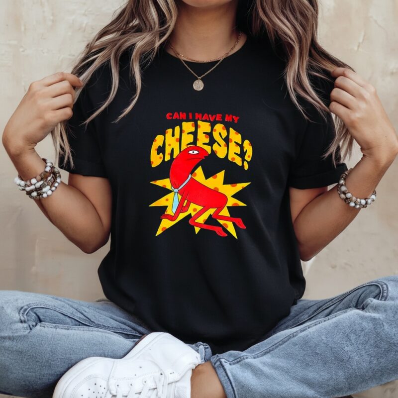 Can I have my Cheese_Ladies T-Shirt