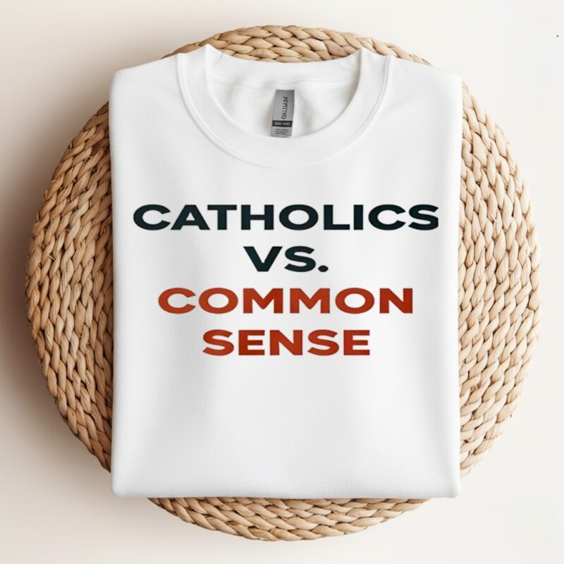 Catholics Vs. Common Sense_Crewneck Sweatshirt