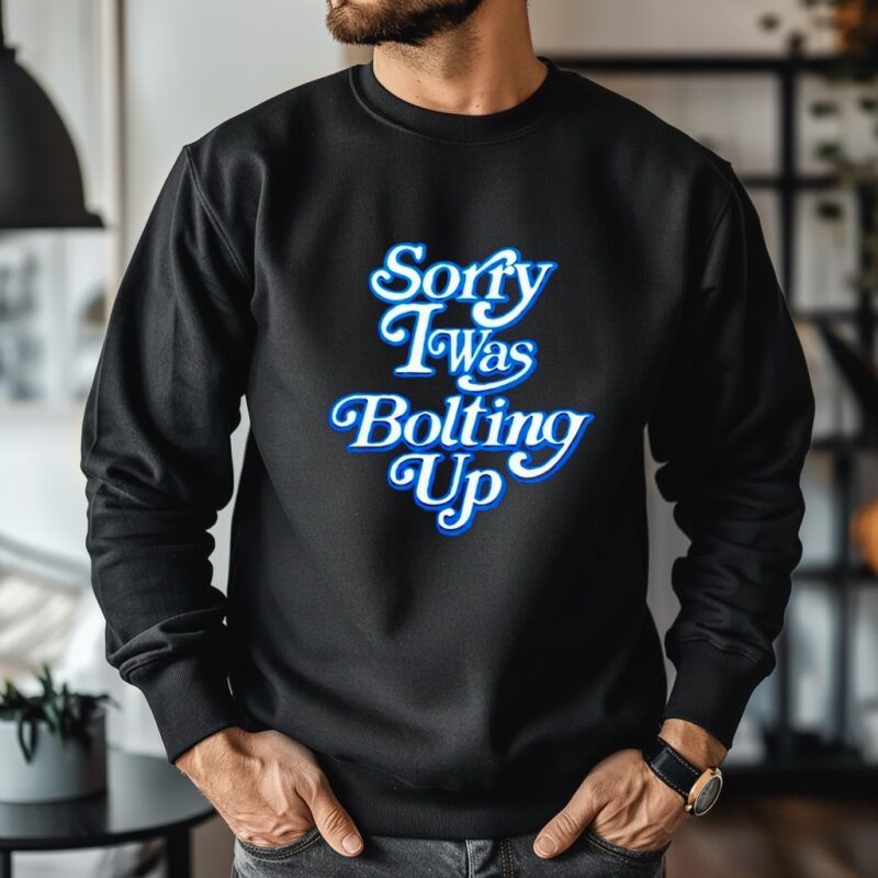 Chargers Sorry I Was Bolting Up_Crewneck Sweatshirt