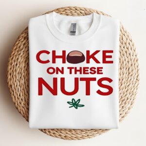 Choke On These Nuts Buckeye_Crewneck Sweatshirt