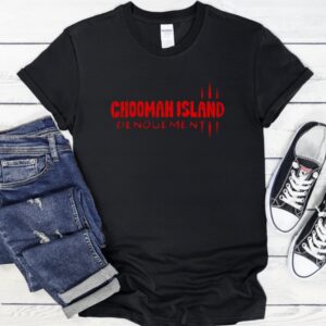 Choomah Island Denouement_T-Shirt