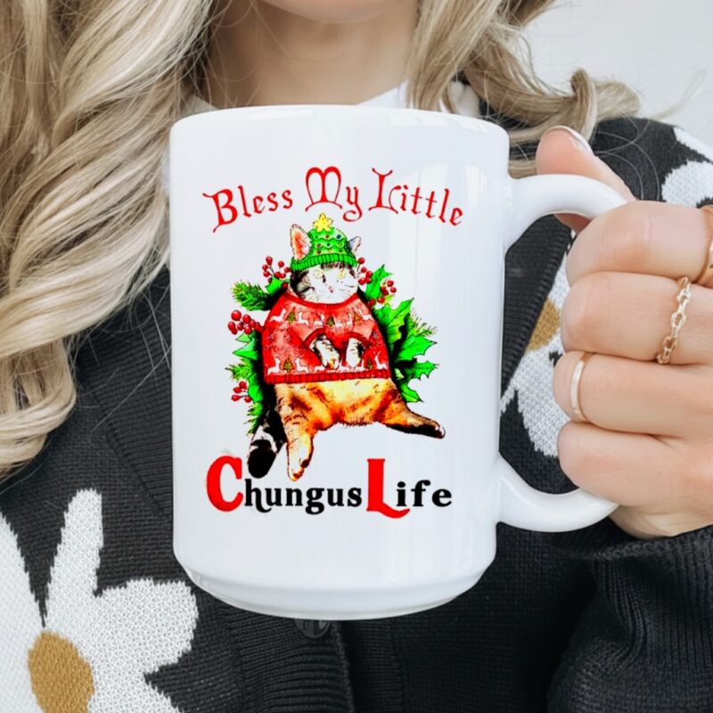 Christmas Cat Bless My Little Chungus Life_Mug