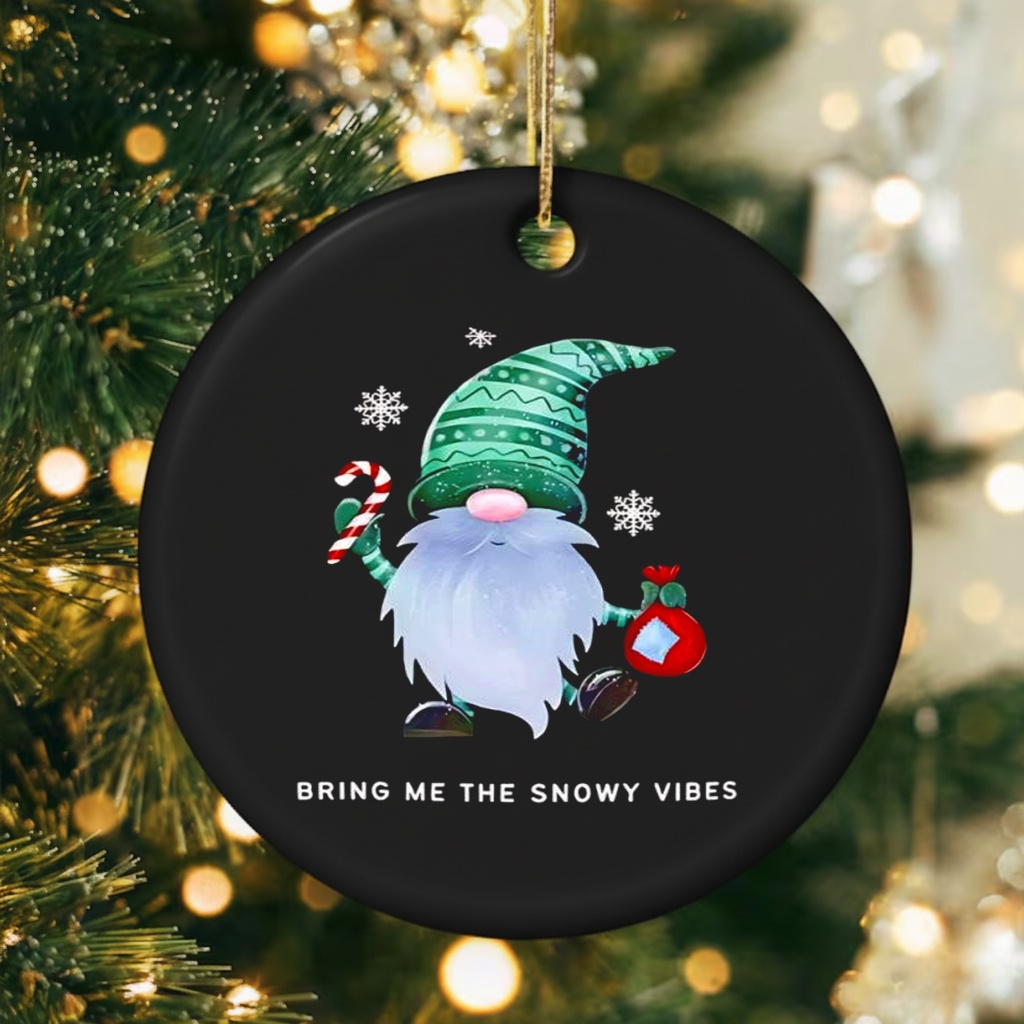 Christmas Gnome Birng me the Snowy vibes_Ornaments Christmas Gnome Birng me the Snowy vibes_Ornaments