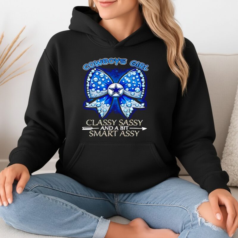 Dallas Cowboys bow Girl Classy Sassy And A Bit Smart Assy_Hoodie