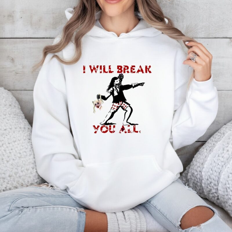 Dungeon Crawler Carl I will break you all_Hoodie