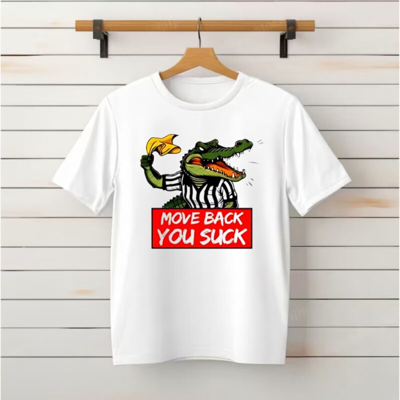 Gators Breakdown Move Back You Suck graphic_Classic T-Shirt