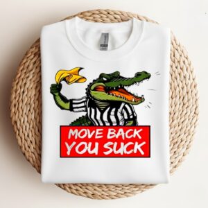 Gators Breakdown Move Back You Suck graphic_Crewneck Sweatshirt