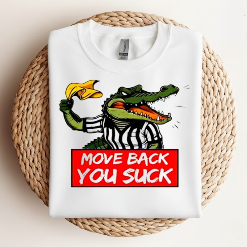 Gators Breakdown Move Back You Suck graphic_Crewneck Sweatshirt