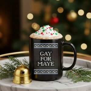 Gay for Maye Tacky Christmas_Ceramic Mug
