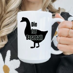 Goose die for baseball_Mug