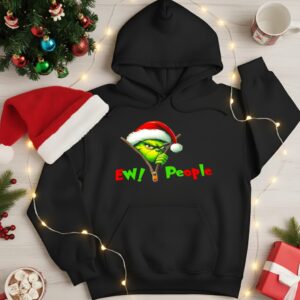 Grinch Christmas Santa hat Ew People_Hoodie
