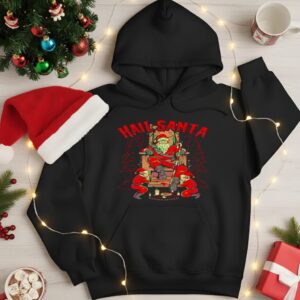 Hail Santa Christmas_Hoodie