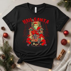 Hail Santa Christmas_T-Shirt