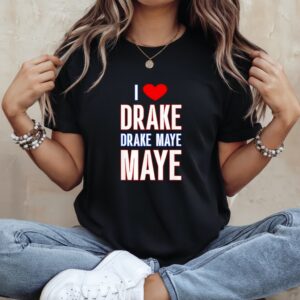 I Love Drake drek Maye Maye_Ladies T-Shirt