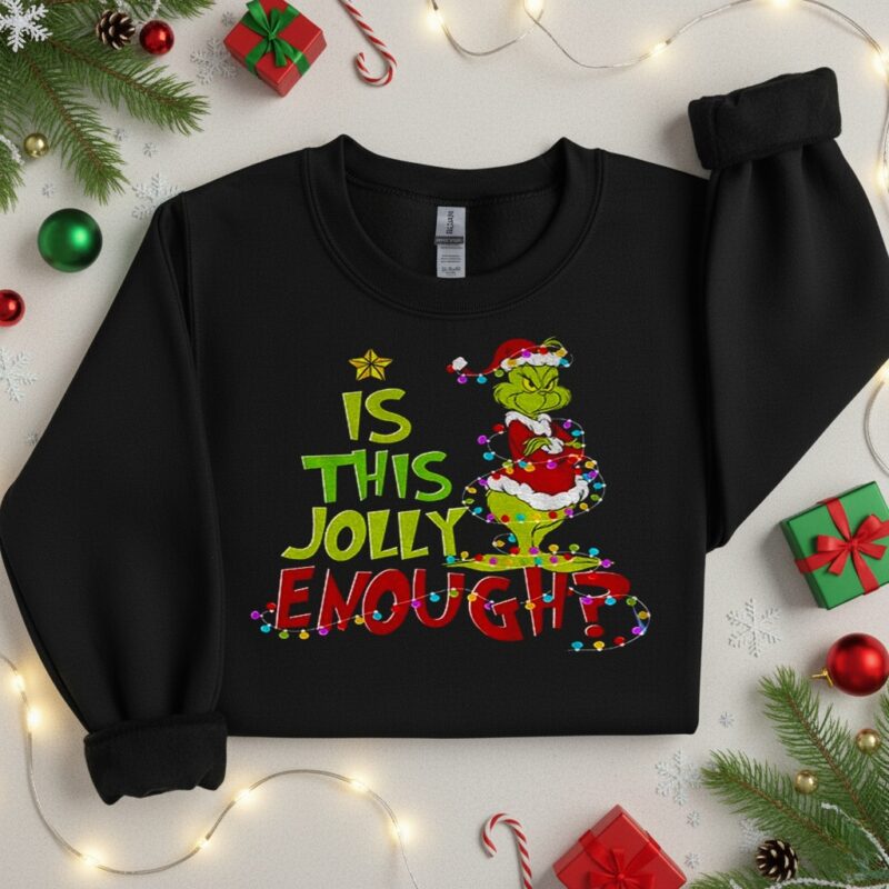 Is this jolly enough Grinch Santa Merry Christmas_Crewneck Sweatshirt